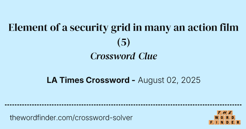 Element of a security grid in many an action film crossword clue image