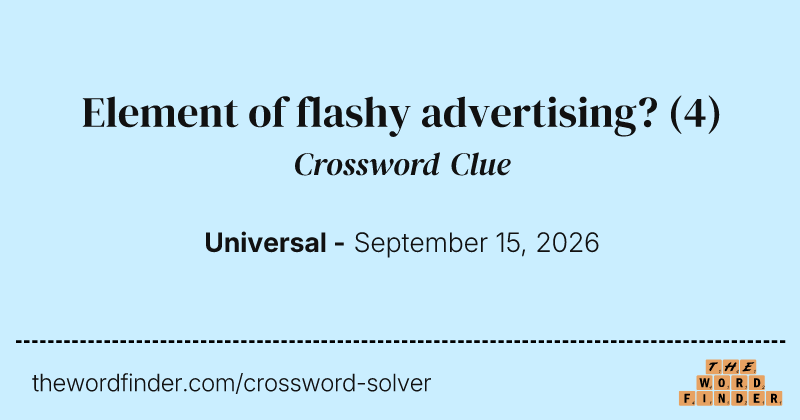 Element of flashy advertising? crossword clue image