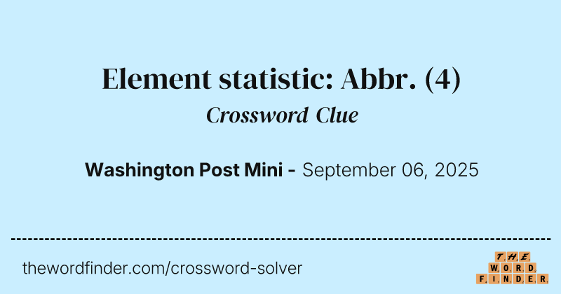 Element statistic: Abbr. crossword clue image