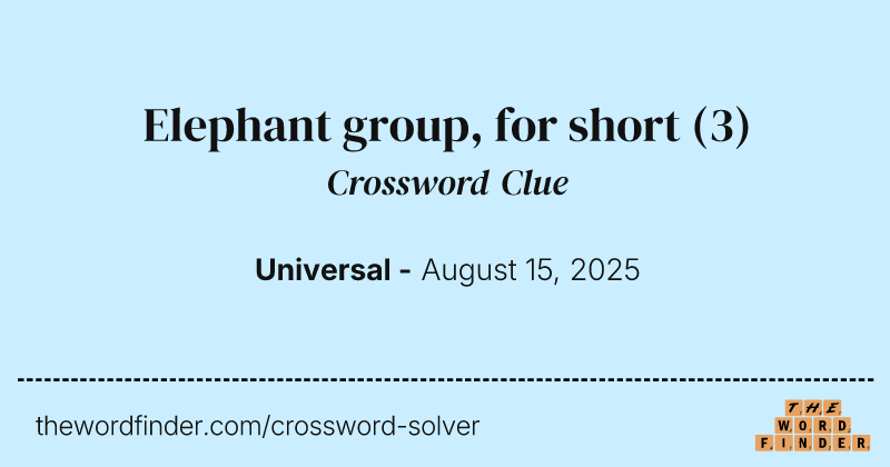 Elephant group, for short crossword clue image
