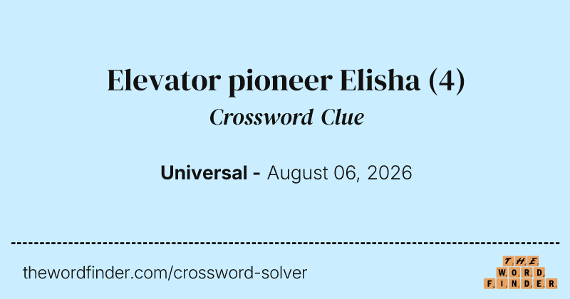 Elevator pioneer Elisha crossword clue image