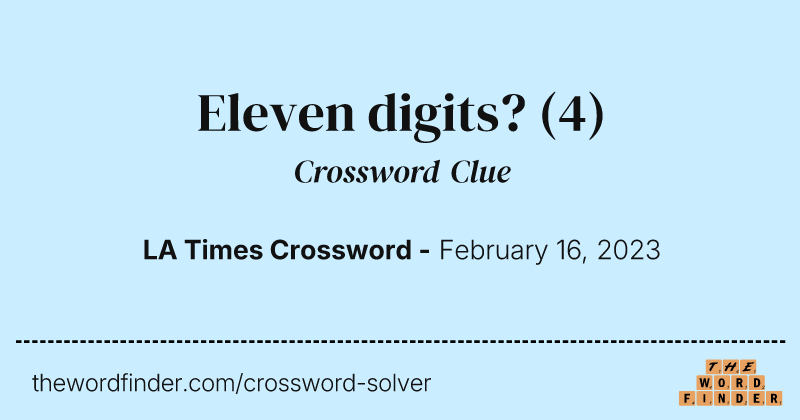 Eleven digits? crossword clue image