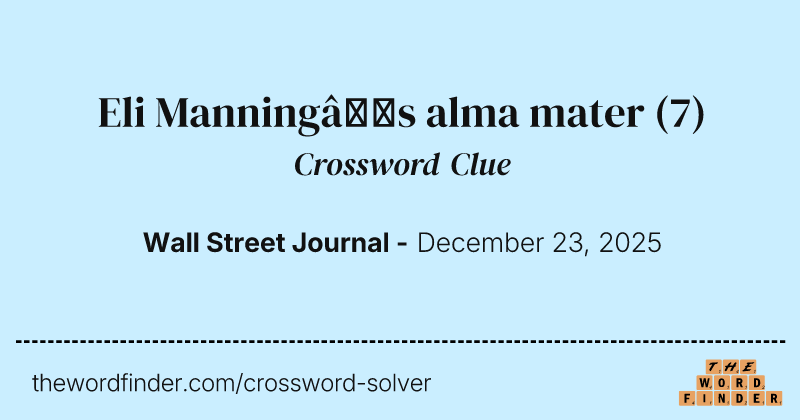 Eli Manning’s alma mater crossword clue image