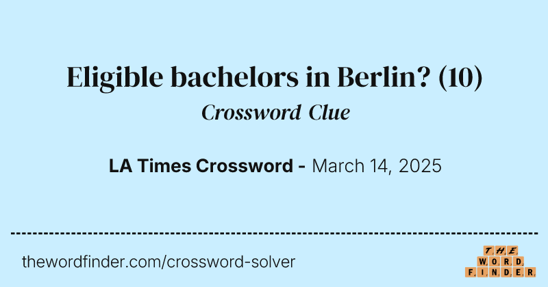 Eligible bachelors in Berlin? crossword clue image
