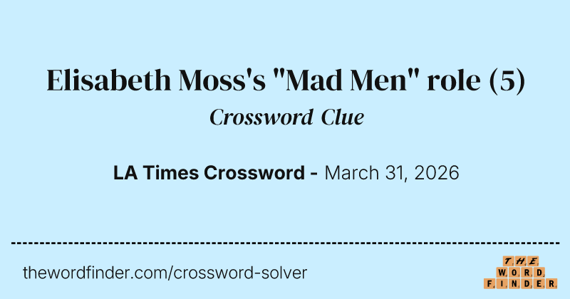 Elisabeth Moss's "Mad Men" role crossword clue image
