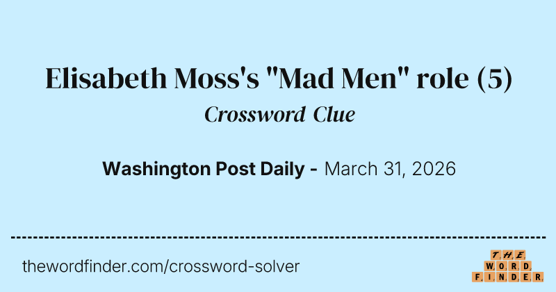 Elisabeth Moss's "Mad Men" role crossword clue image