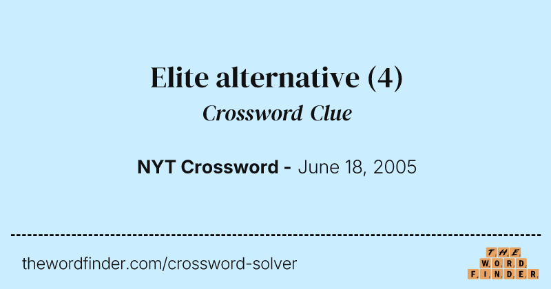 Elite alternative crossword clue image