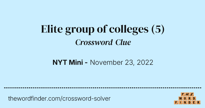 Elite group of colleges crossword clue image