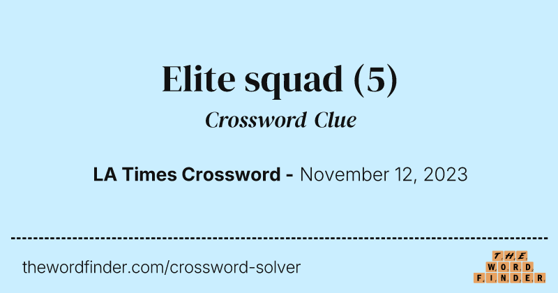 Elite squad crossword clue image