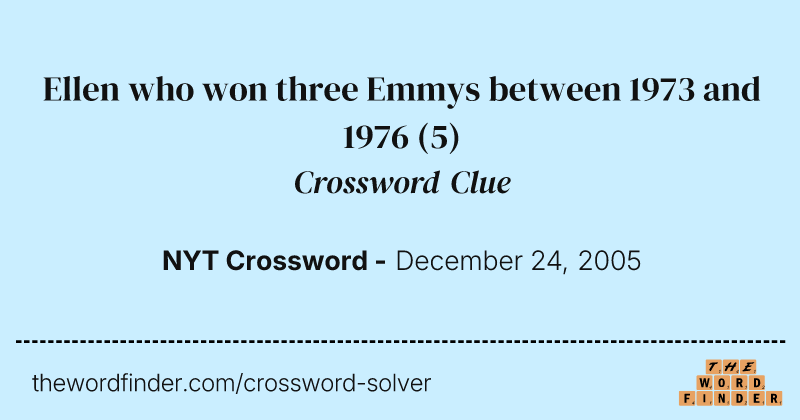 Ellen who won three Emmys between 1973 and 1976 crossword clue image