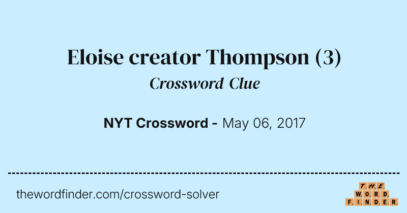 Eloise creator Thompson crossword clue image