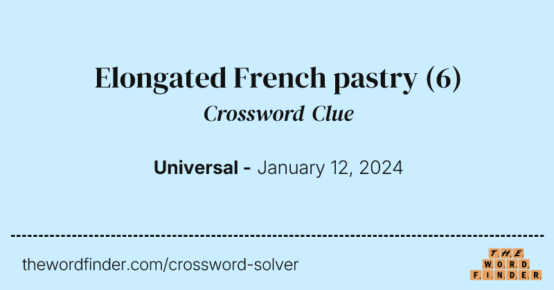 Elongated French pastry crossword clue image
