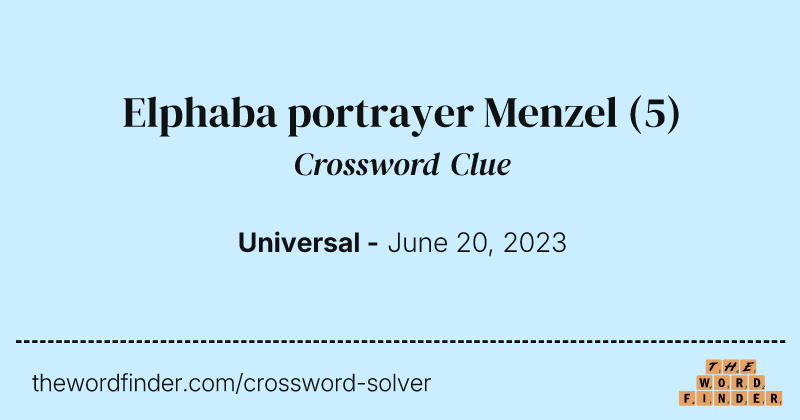 Elphaba portrayer Menzel crossword clue image