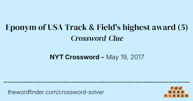 Eponym of USA Track & Field's highest award crossword clue image