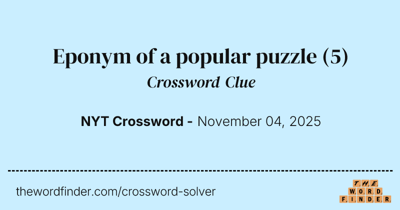 Eponym of a popular puzzle crossword clue image