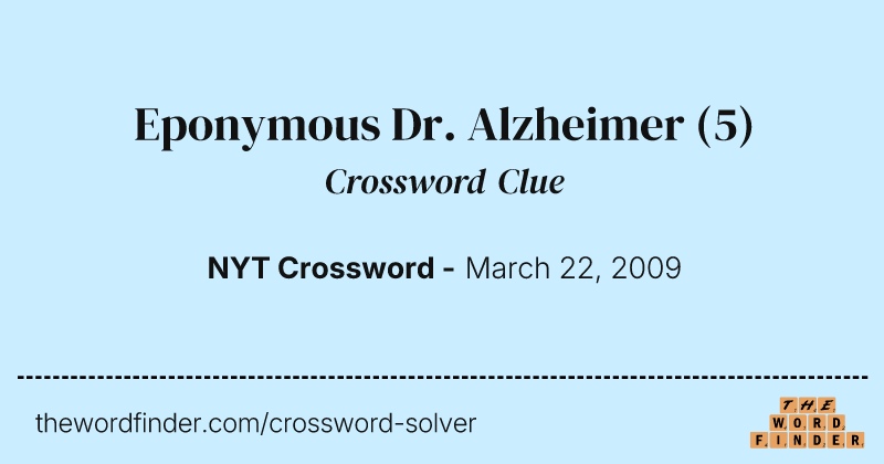 Eponymous Dr. Alzheimer crossword clue image