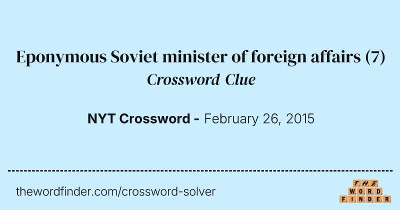 Eponymous Soviet minister of foreign affairs crossword clue image
