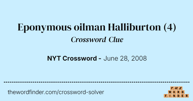 Eponymous oilman Halliburton crossword clue image