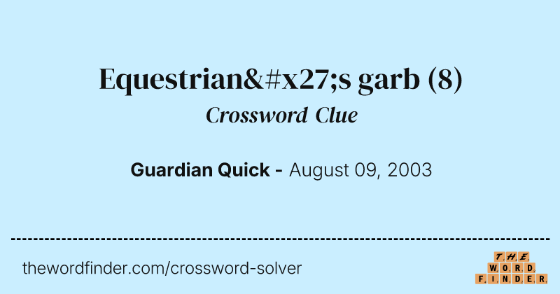 Equestrian's garb crossword clue image