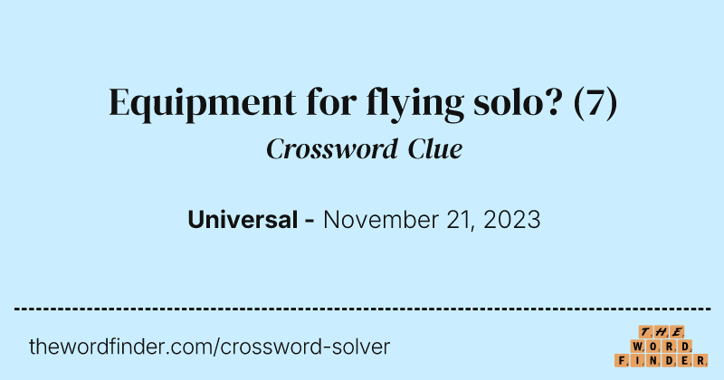 Equipment for flying solo? crossword clue image