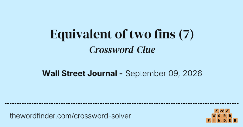 Equivalent of two fins crossword clue image