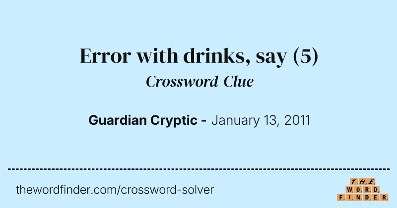 Error with drinks, say crossword clue image