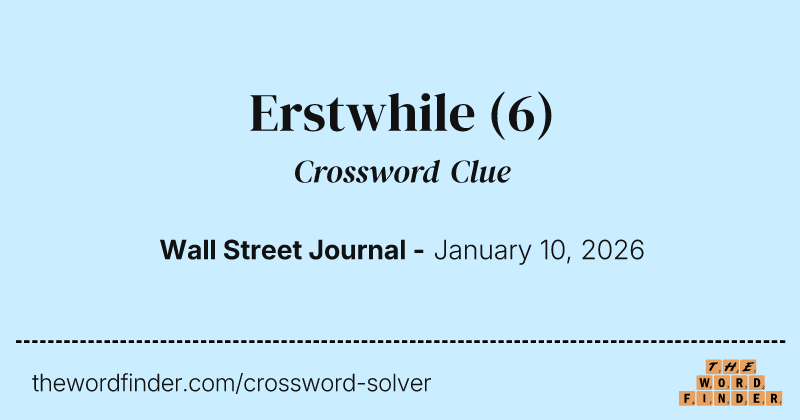 Erstwhile crossword clue image