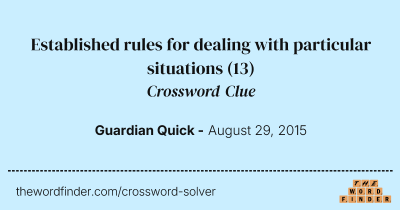 Established rules for dealing with particular situations crossword clue image