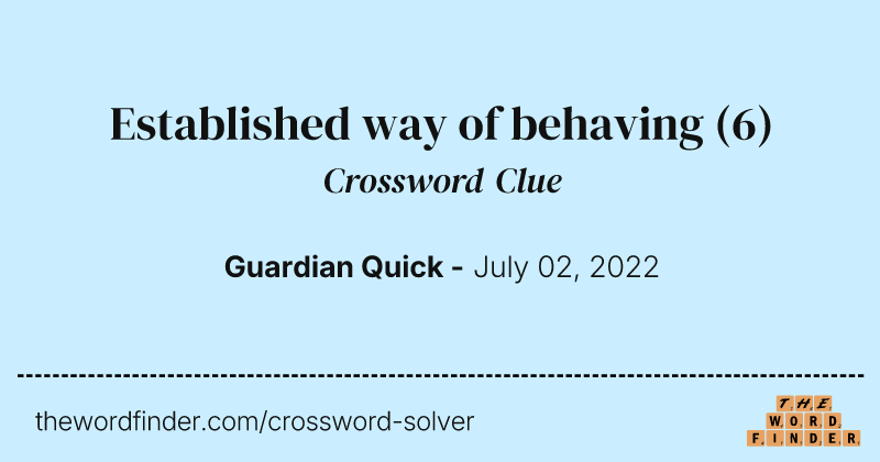 Established way of behaving crossword clue image