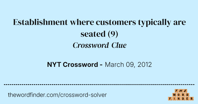 Establishment where customers typically are seated crossword clue image