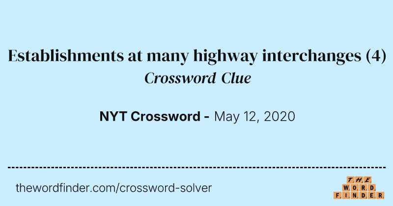 Establishments at many highway interchanges crossword clue image