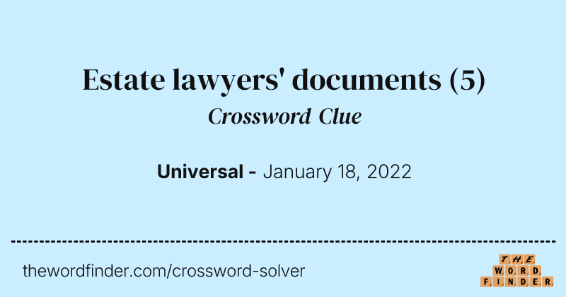 Estate lawyers' documents crossword clue image