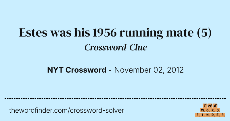 Estes was his 1956 running mate crossword clue image