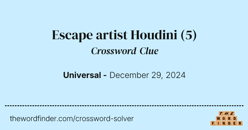 Escape artist Houdini crossword clue image