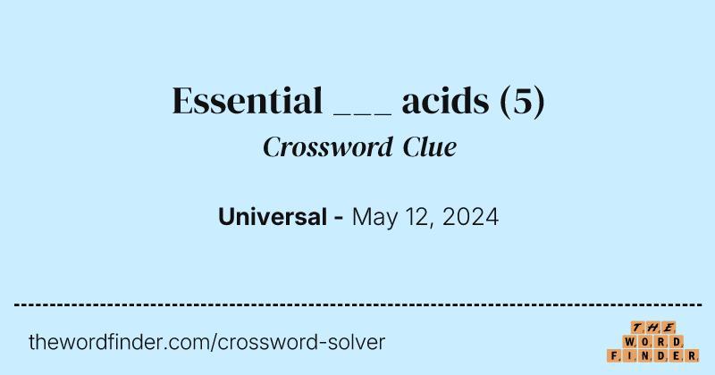 Essential ___ acids crossword clue image
