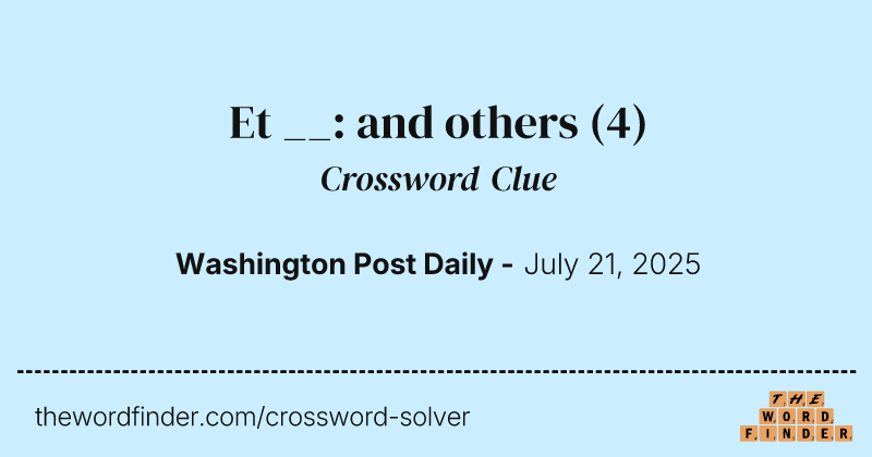 Et __: and others crossword clue image
