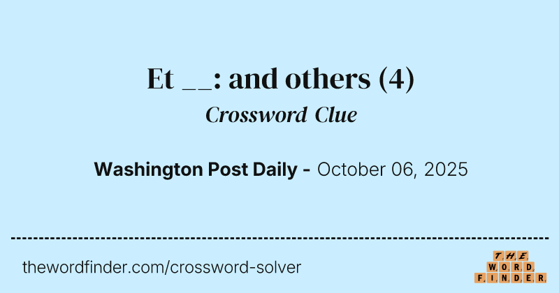 Et __: and others crossword clue image