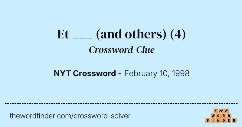 Et ___ (and others) crossword clue image
