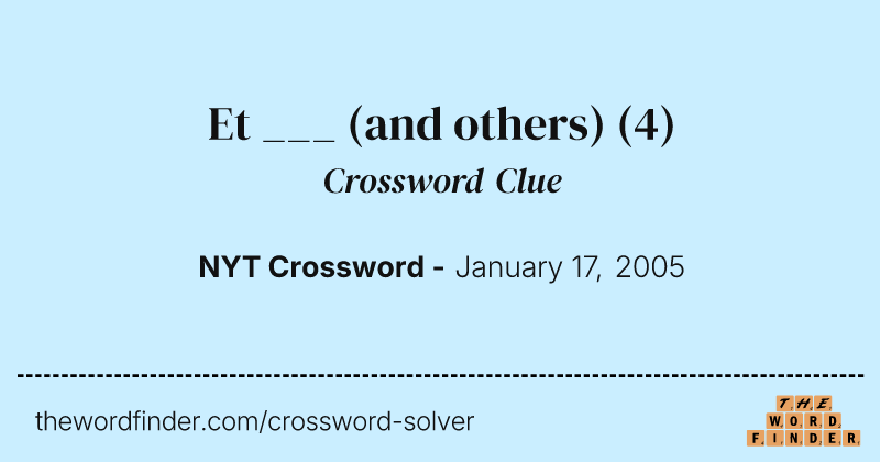 Et ___ (and others) crossword clue image