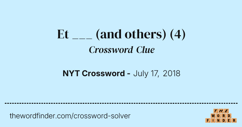 Et ___ (and others) crossword clue image