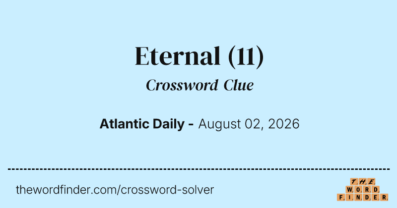 Eternal crossword clue image