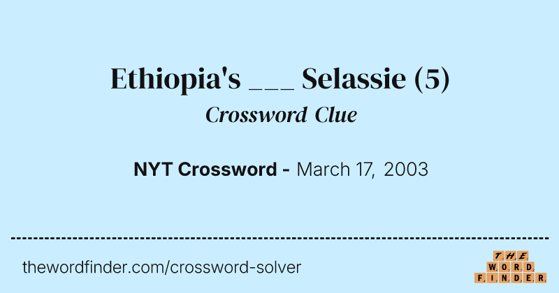 Ethiopia's ___ Selassie crossword clue image