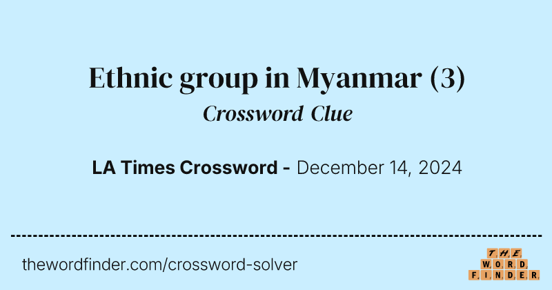 Ethnic group in Myanmar crossword clue image