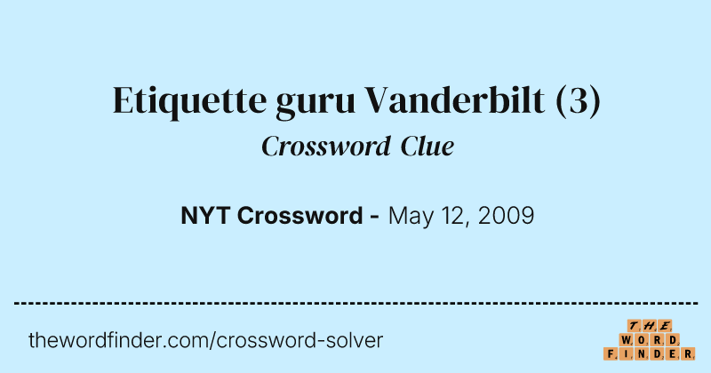 Etiquette guru Vanderbilt crossword clue image