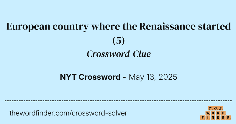 European country where the Renaissance started crossword clue image