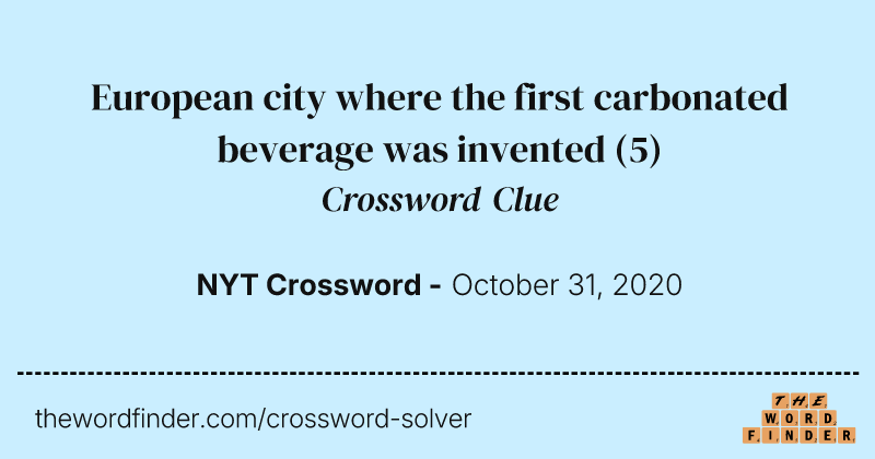 European city where the first carbonated beverage was invented crossword clue image