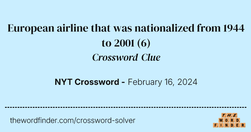 European airline that was nationalized from 1944 to 2001 crossword clue image