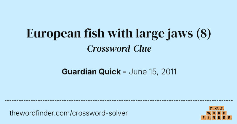 European fish with large jaws crossword clue image