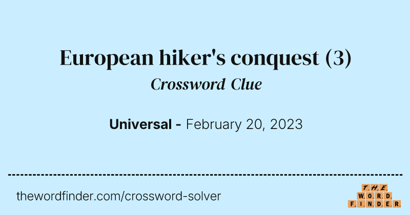 European hiker's conquest crossword clue image