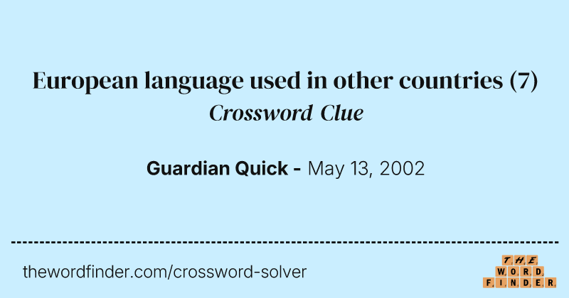 European language used in other countries crossword clue image